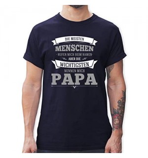 Shirtracer - Vatertagsgeschenk - Die Wichtigsten nennen Mich Papa grau - Tshirt Herren und Männer T-Shirts